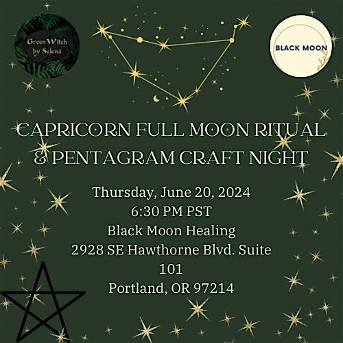 Capricorn Full Moon Ritual & Pentagram Craft Night