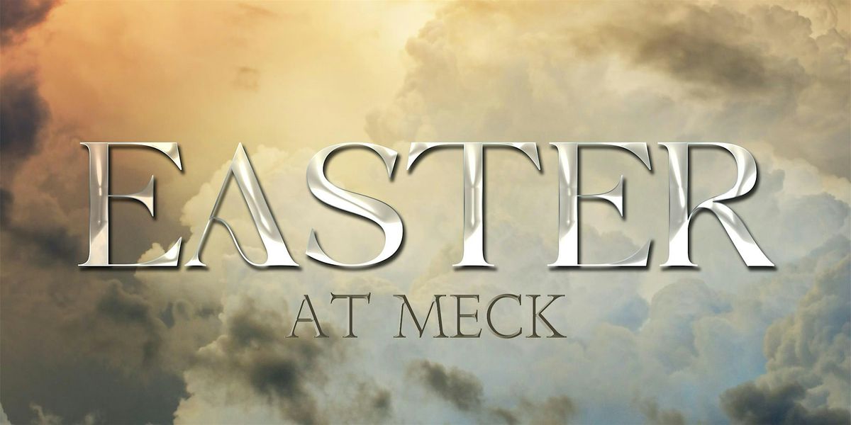 Easter at Meck