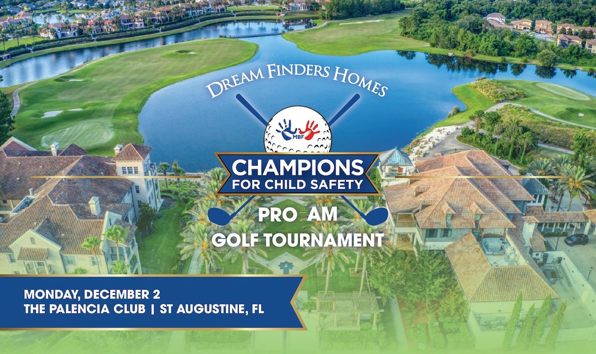 Dream Finders Homes Champions for Child Safety Pro Am Golf Tournament