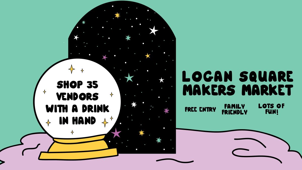 Logan Square Makers Market & Bar Hop