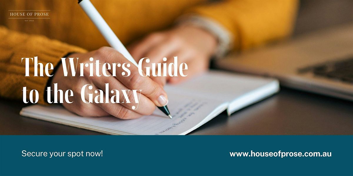 The Writer's Guide to the Galaxy