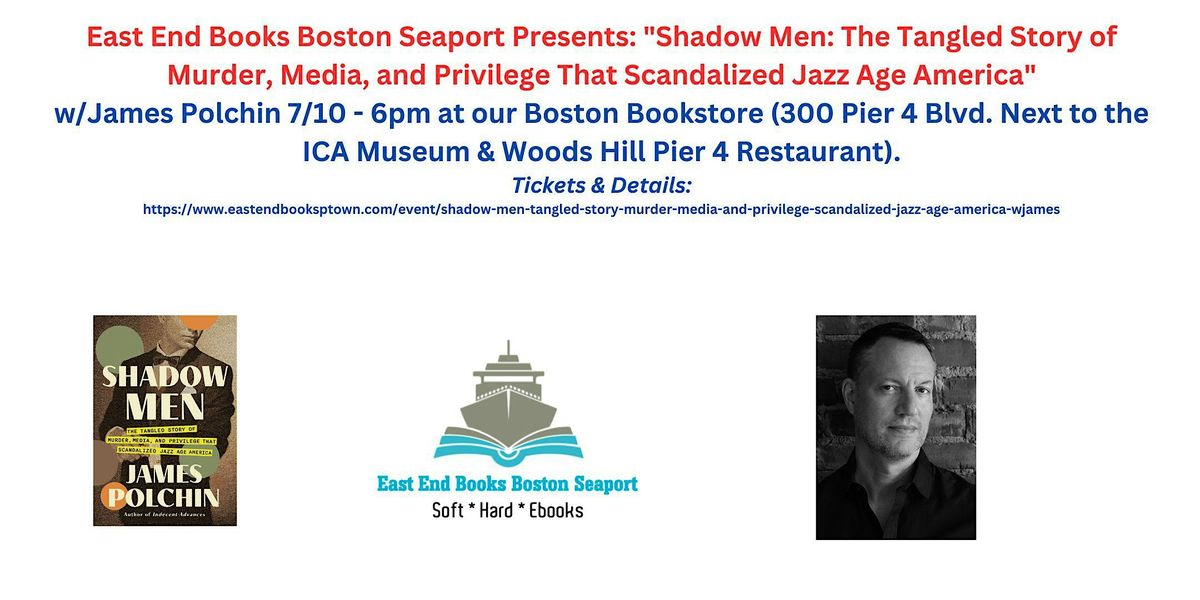 "Shadow Men" w\/James Polchin 7\/10 at 6pm - Boston Bookstore