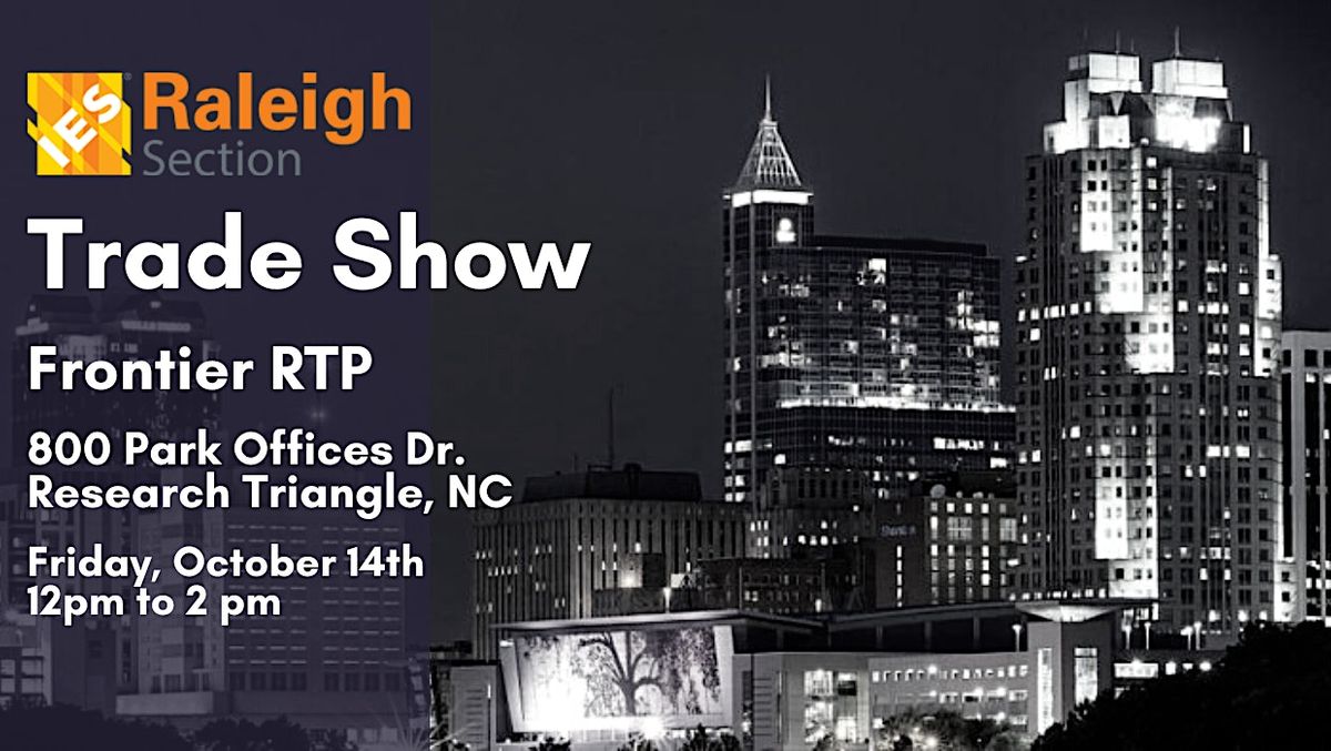 Engineer Events Raleigh The IES Raleigh 2022 Trade Show, Frontier RTP - Building 800, Raleigh ...