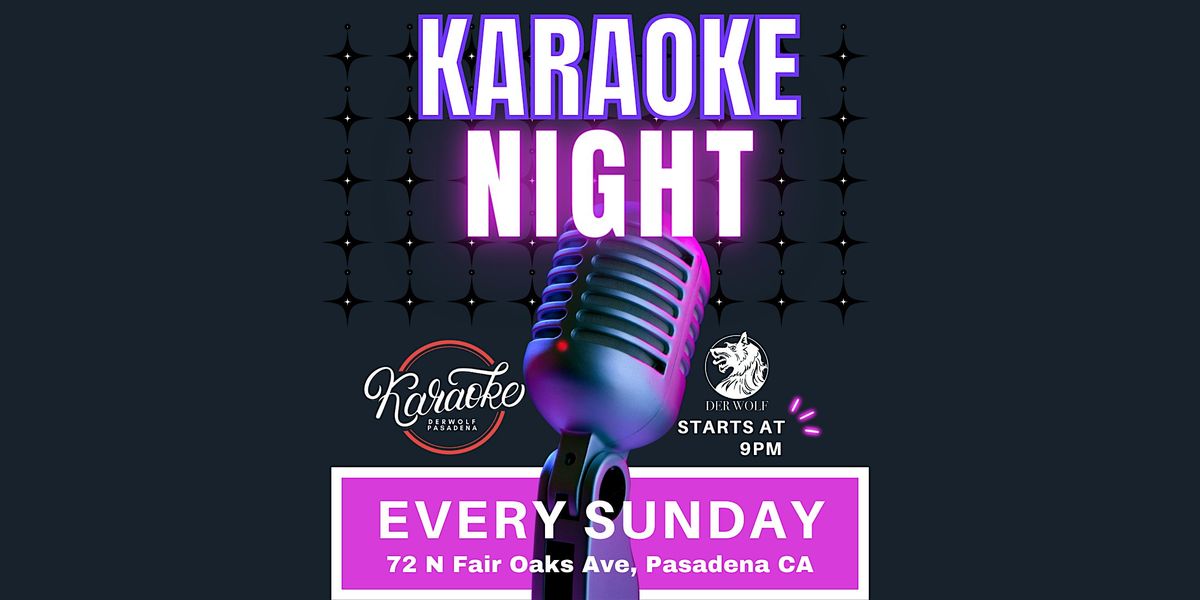 KARAOKE SUNDAY + BEER PONG + JENGA  at DERWOLF in PASADENA