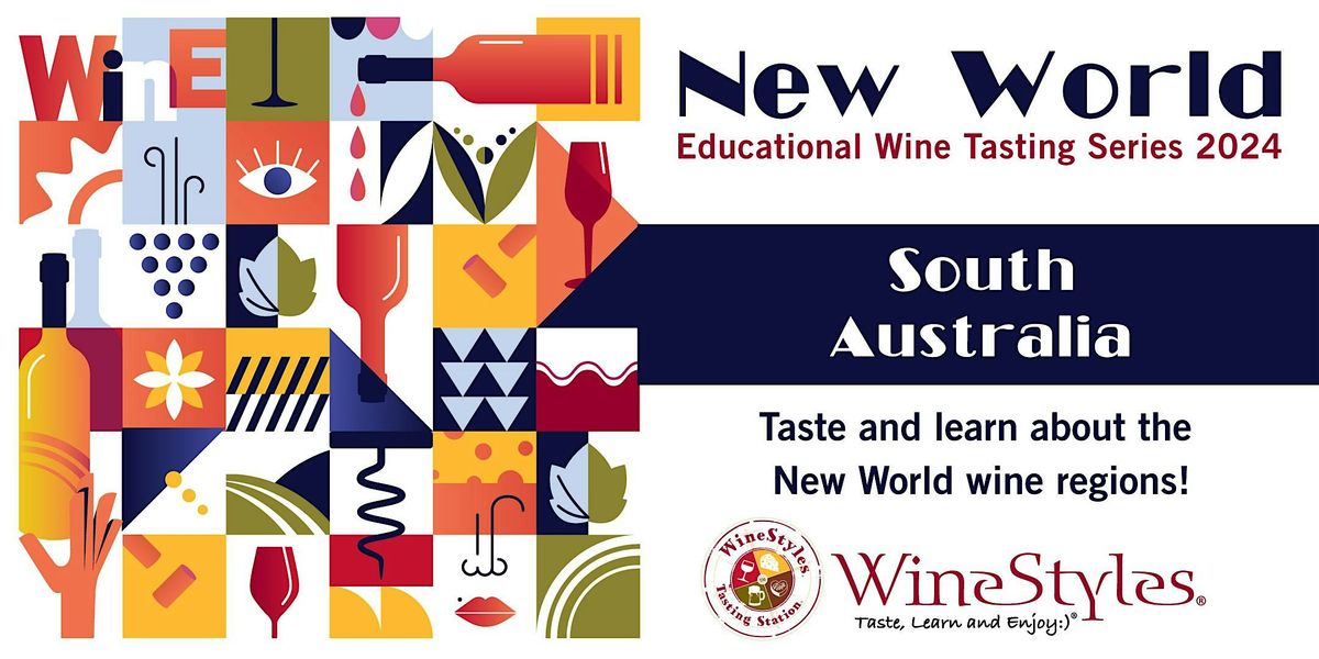 New World Wine Education: Southern Australia - Thursday