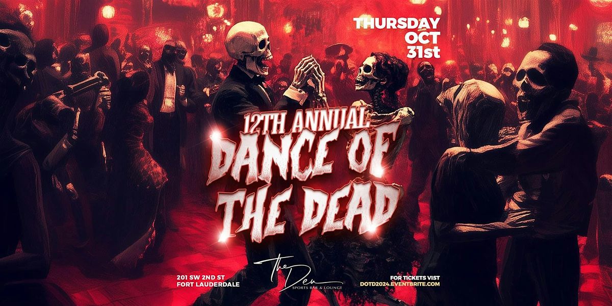 12th Annual DANCE OF THE DEAD | HALLOWEEN NIGHT 2023