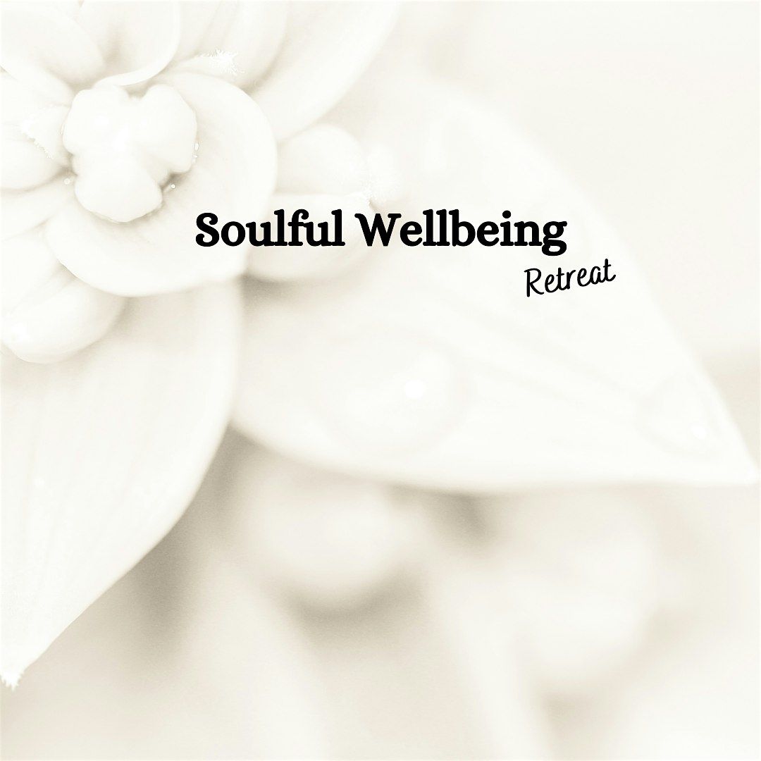 Soulful Wellbeing Retreat