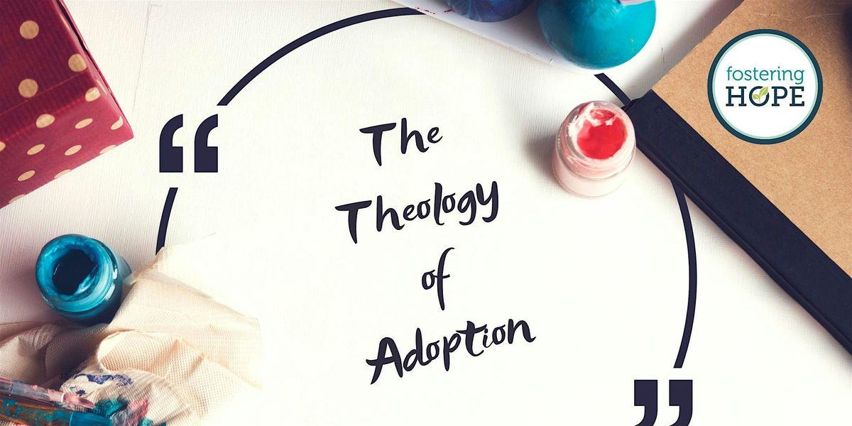 The Theology of Adoption