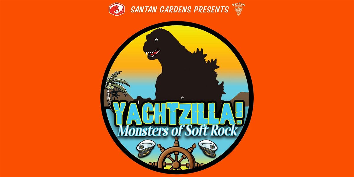 Yachtzilla! Monsters of Soft Rock