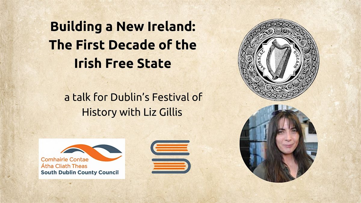 'Building a New Ireland: The First Decade of the Irish Free State'