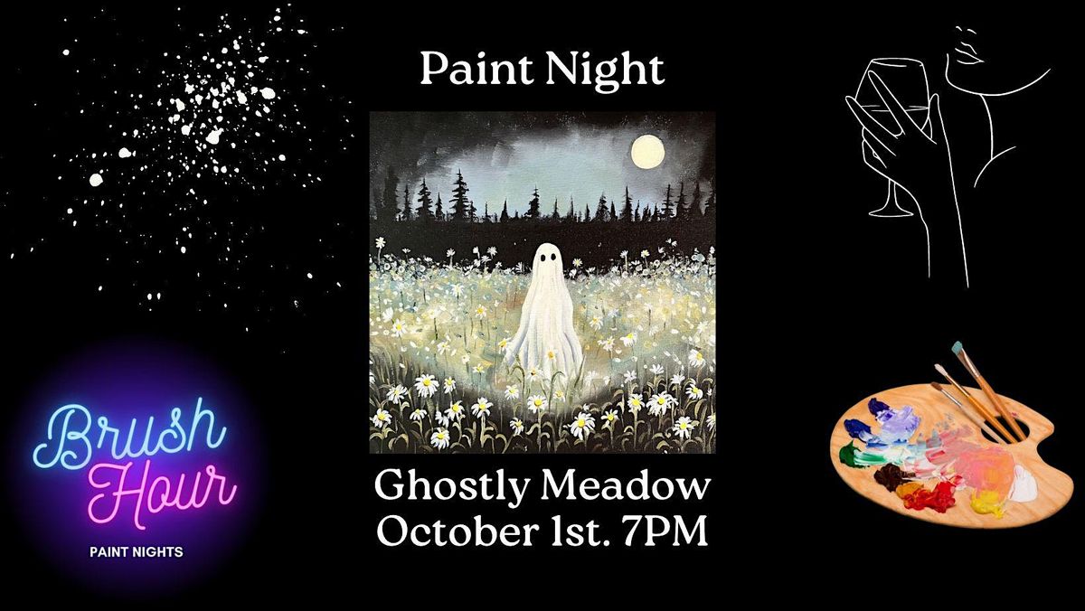 Brush Hour Paint Night - Ghostly Meadow