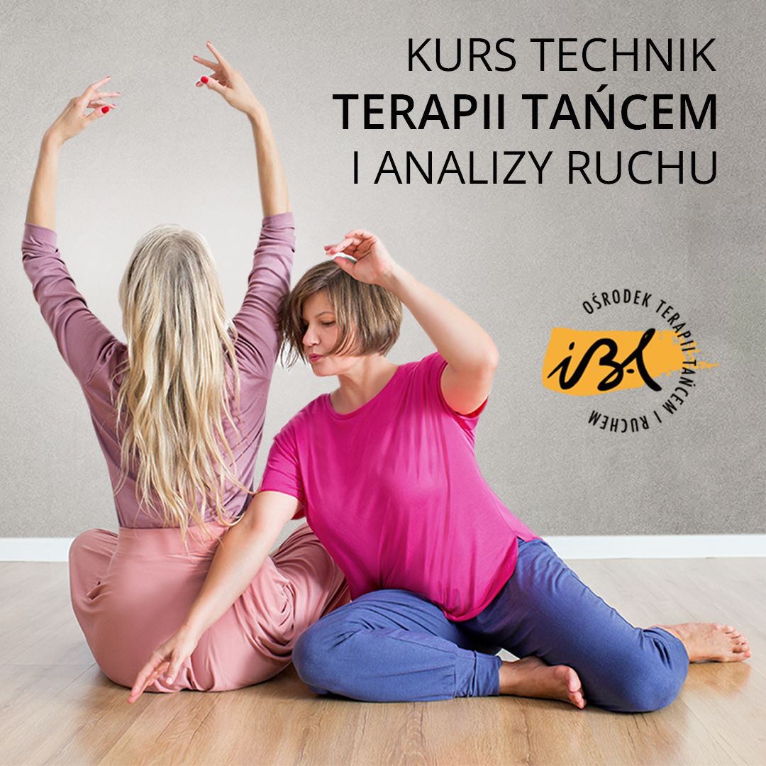 Kurs Technik Terapii Ta\u0144cem i Analizy Ruchu. 2024- 2025