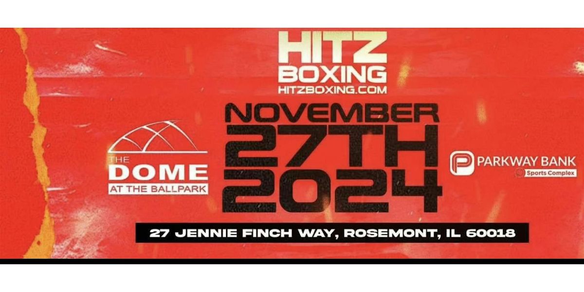 Hitz Boxing Presents: THE ROSEMONT RUMBLE