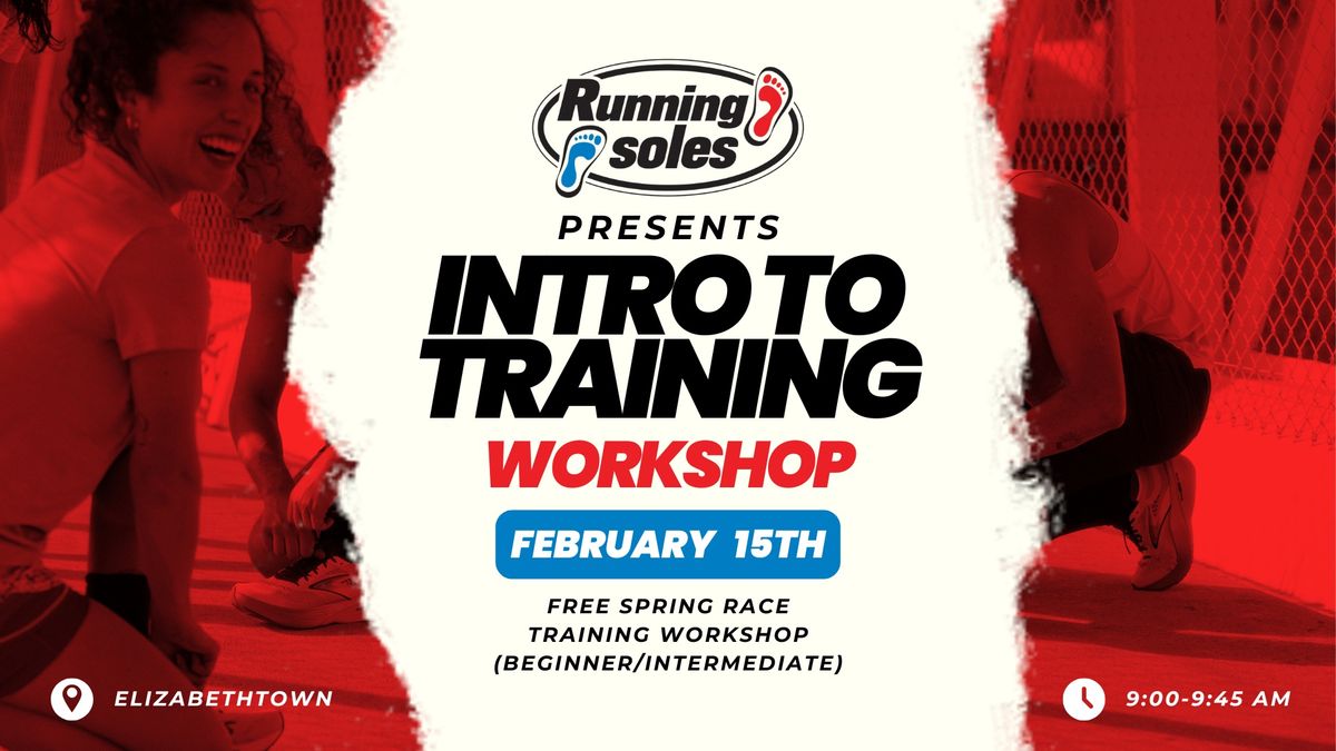 Workshop: Spring Race Training for Beginner\/Intermediate (ETOWN)