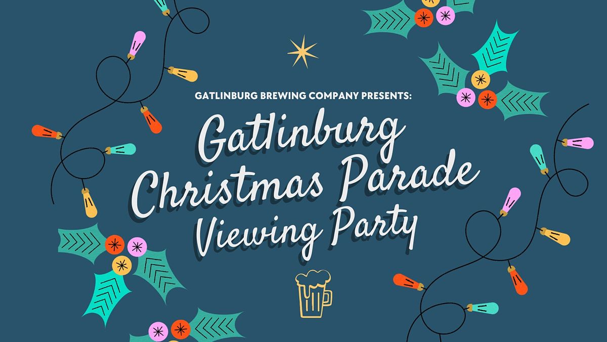 Are There Reserved Seats For The Christmas Parade In Gatlinburg 2022 Gatlinburg Christmas Parade Seat Reservation At Gatlinburg Brewing Company,  Gatlinburg Brewing Company, 3 December 2021