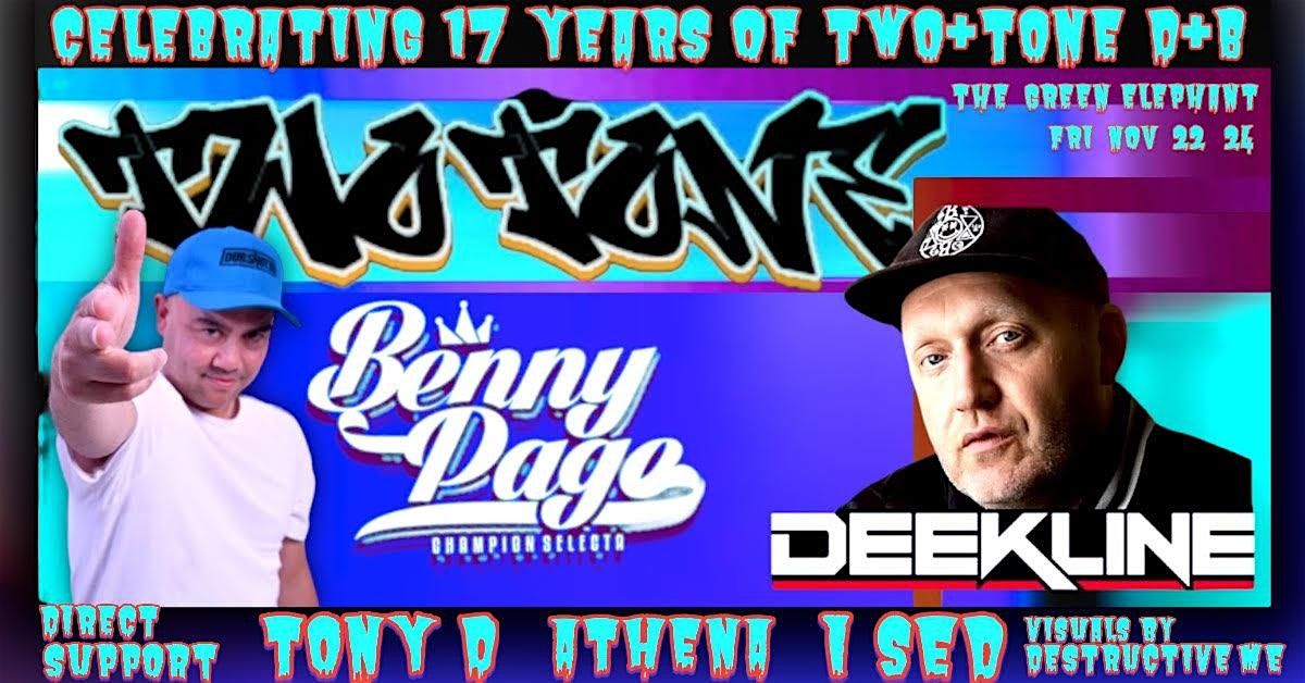 TWO:TONE DnB Presents: BENNY PAGE, DEEKLINE