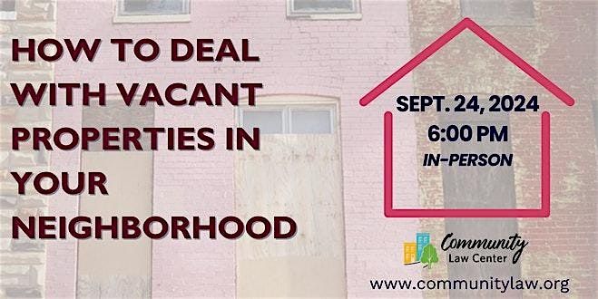 How to Deal with Vacant Properties in Your Neighborhood