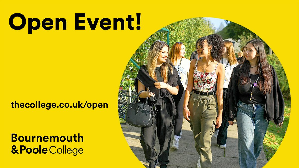 Bournemouth & Poole College Open Event May 9th - Poole Campus