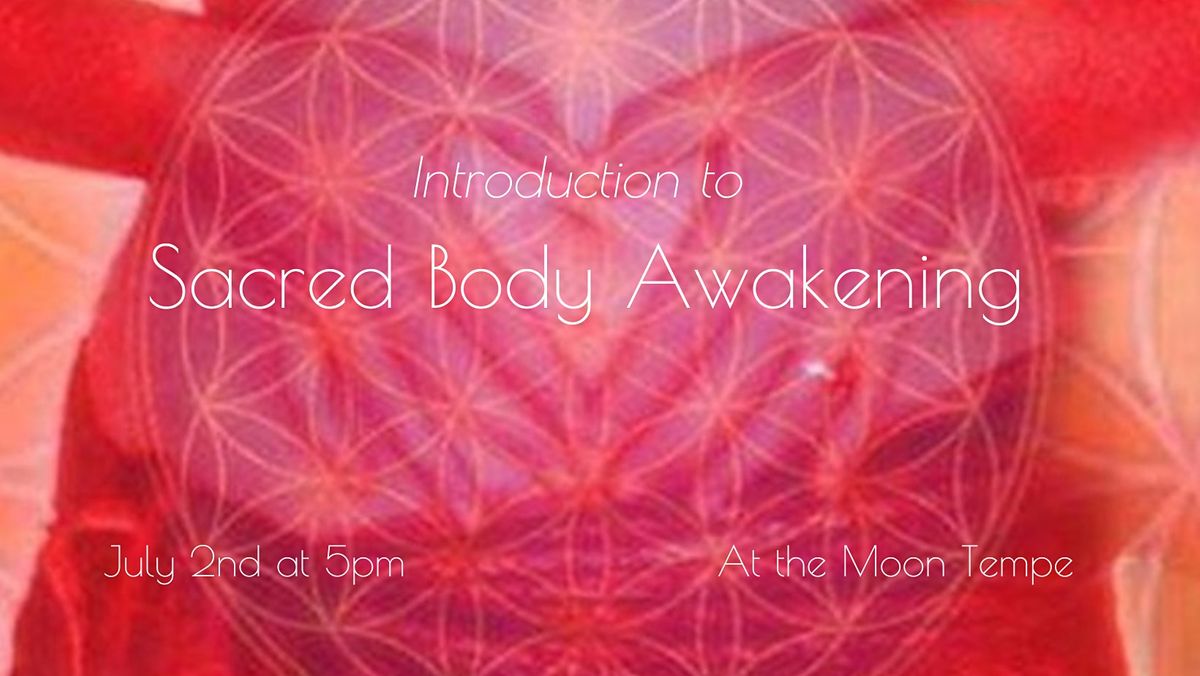 Introduction To Sacred Body Awakening