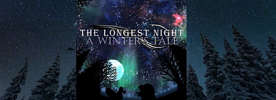 The Longest Night: A Winter\u2019s Tale