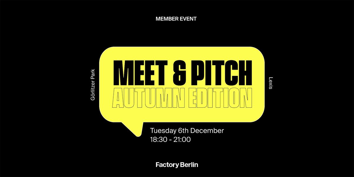 Meet & Pitch: Autumn Edition
