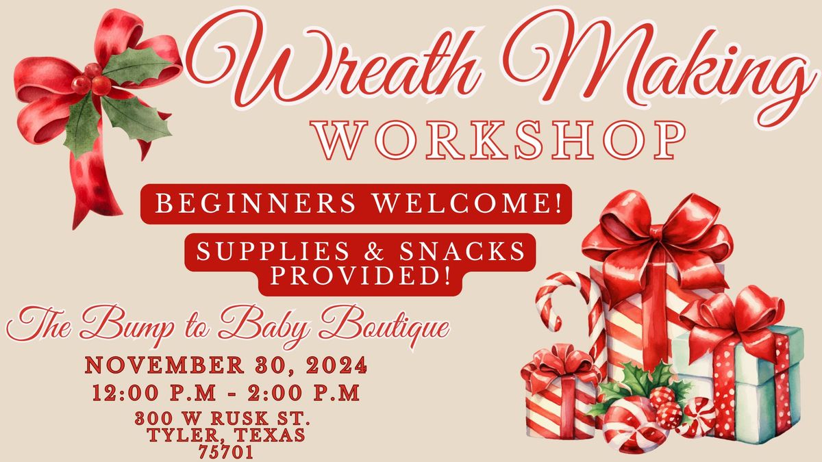 Wreath Workshop @ Bump to Baby!