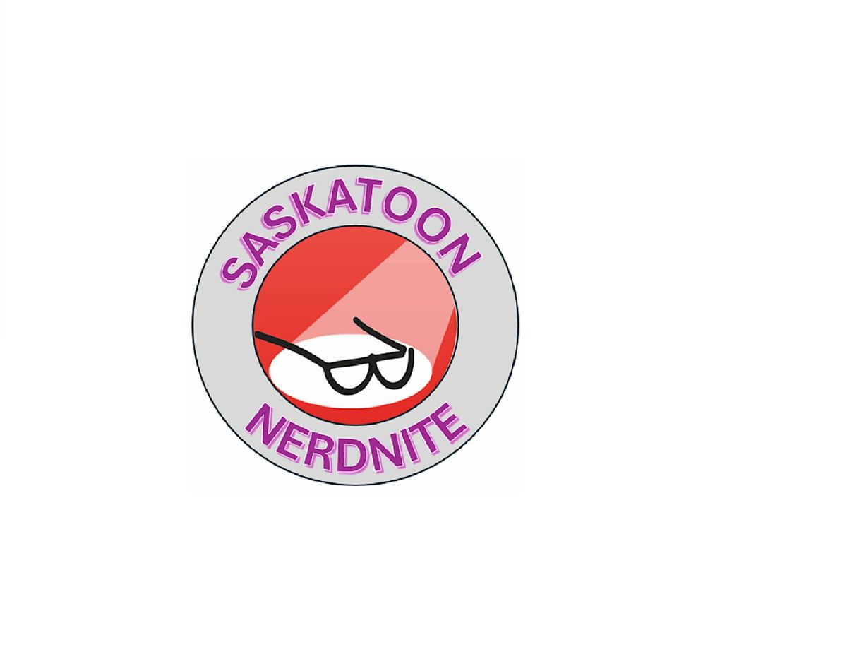 Saskatoon Nerdnite #2