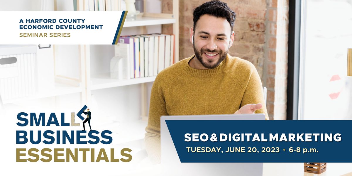 SEO & Digital Marketing: A Small Business Essentials Seminar