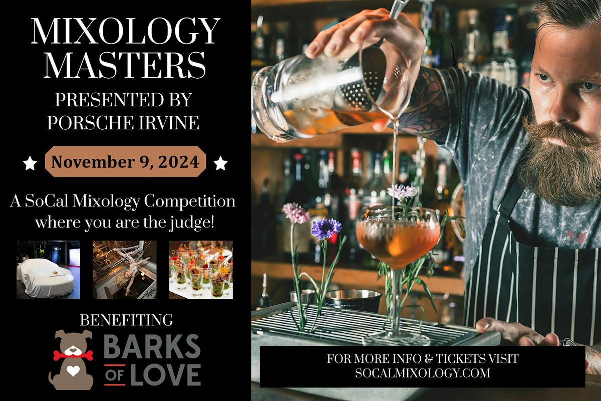 Mixology Masters, Presented by Porsche Irvine