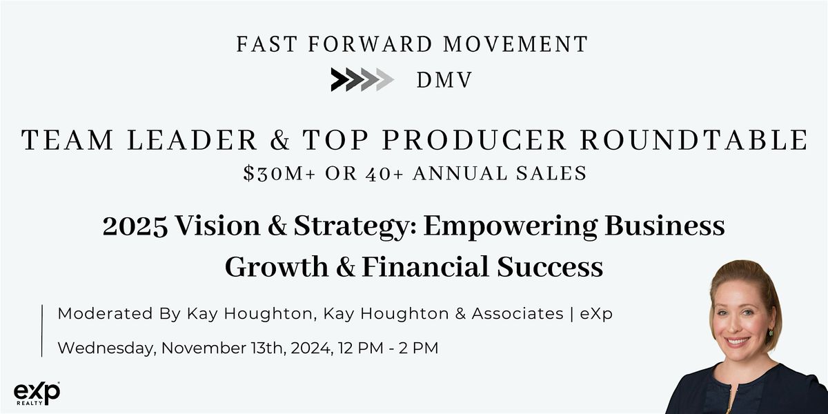 FFM DMV Top Producer Roundtable| 2025 Vision & Strategy: Empowering Growth