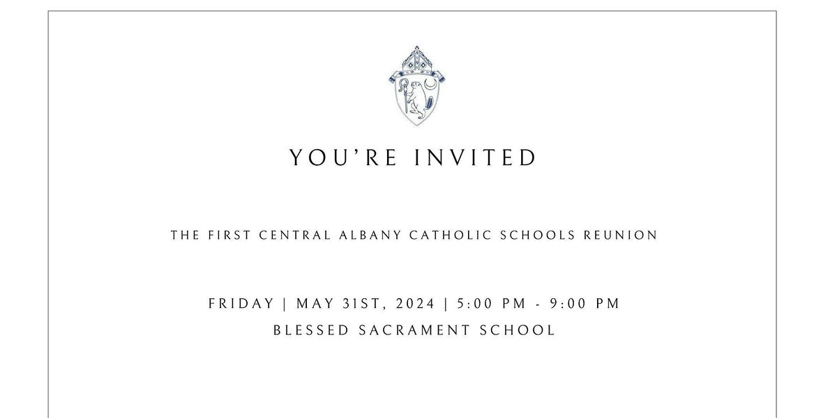 First Central Albany Catholic Schools Reunion