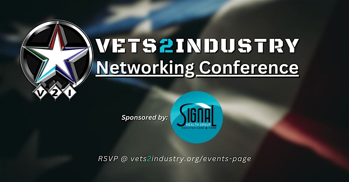 2nd Annual VETS2INDUSTRY Networking Conference