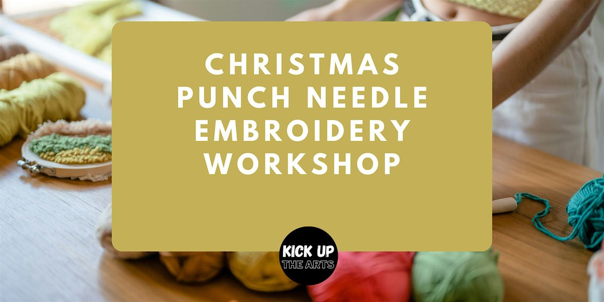 Christmas Themed Punch Needle Embroidery Workshop