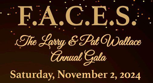 Foundation for Autism Care, Education and Services presents The Larry & Pat Wallace Annual Gala 