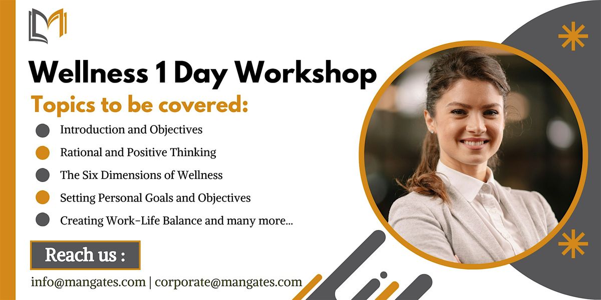 Wellness: A Comprehensive Guide 1 Day Workshop in Murrieta, CA