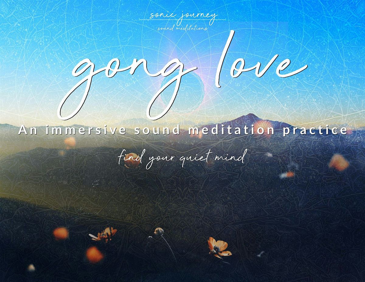 Gong Love - Sound Meditation (Gong Bath, Sound Bath) in Corvallis, Oregon