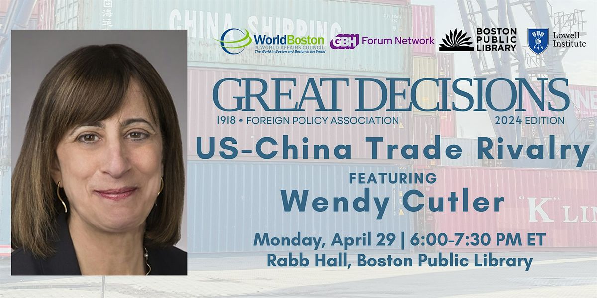 Great Decisions with Wendy Cutler | US-China Trade Rivalry
