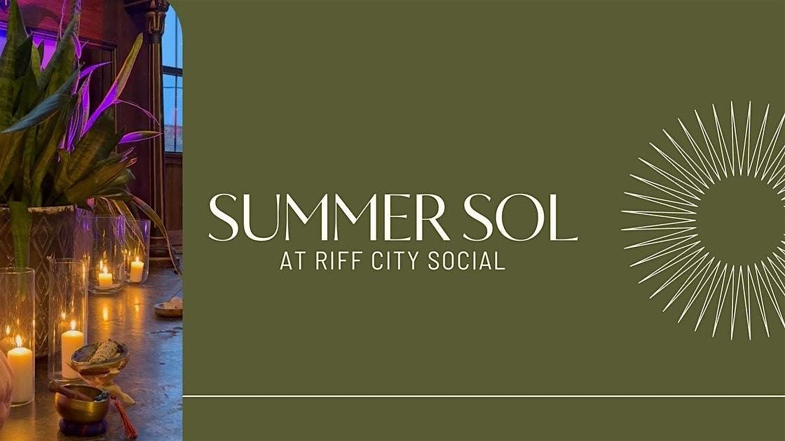 Summer Sol at Riff City Social: Micro Wellness Retreat