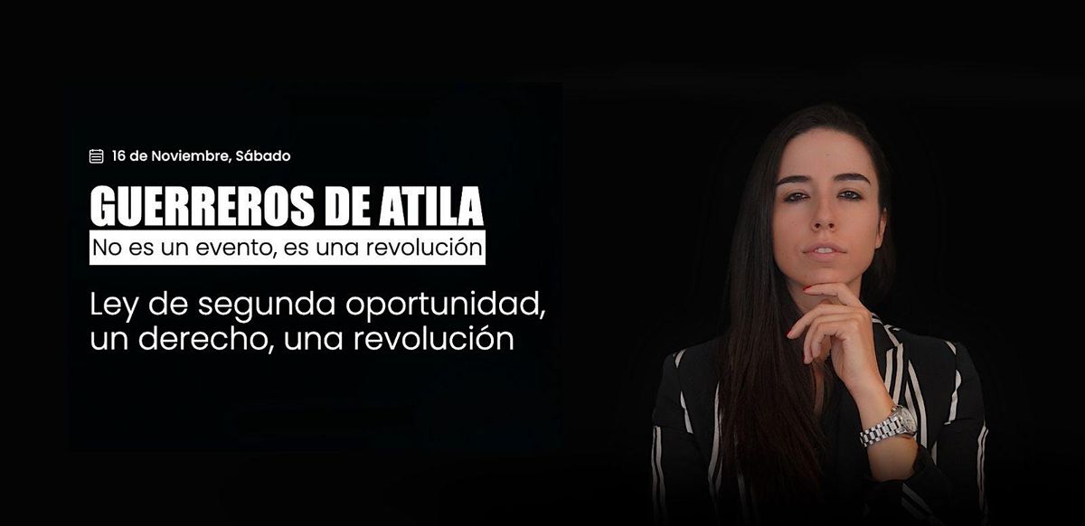 GUERREROS DE ATILA  |   No es un evento, es una revoluci\u00f3n