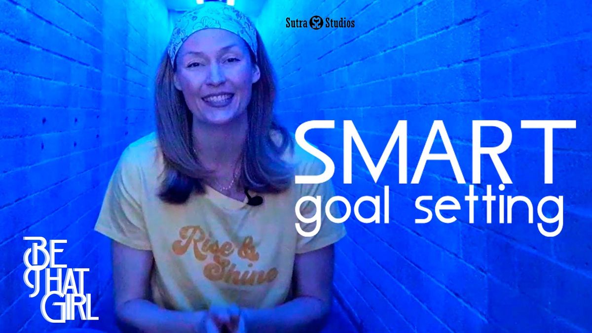 Smart Goal Planning | Be That Girl