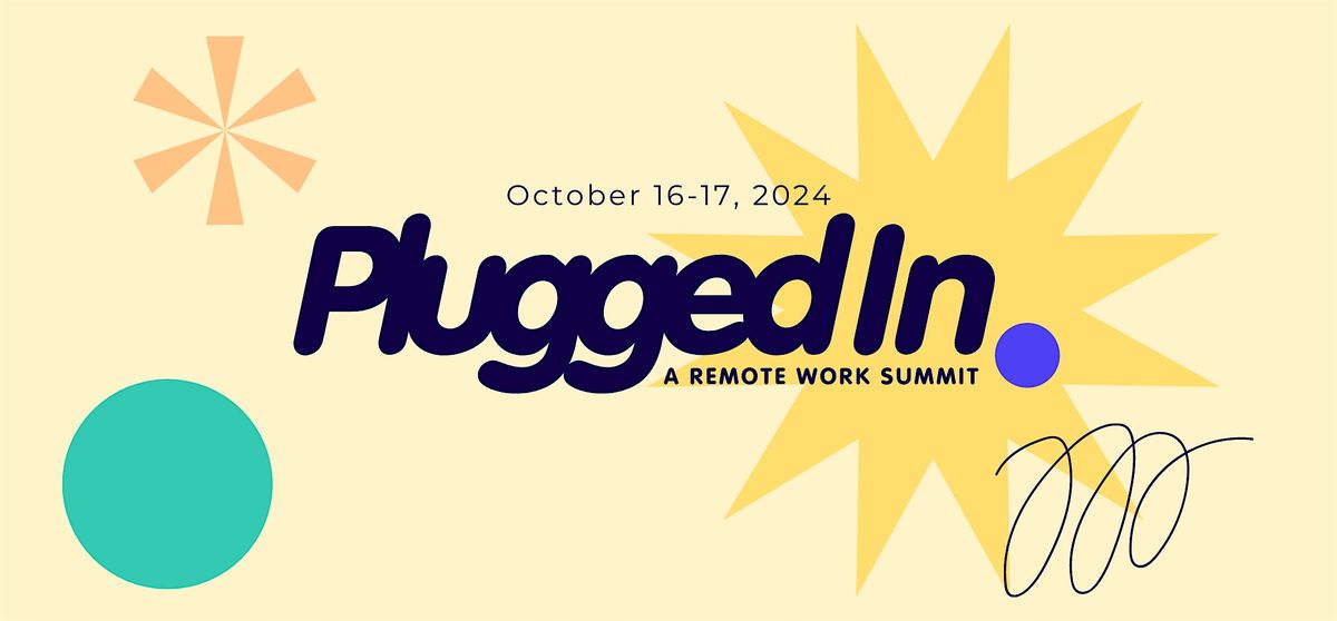 Plugged In: A Remote Work Summit