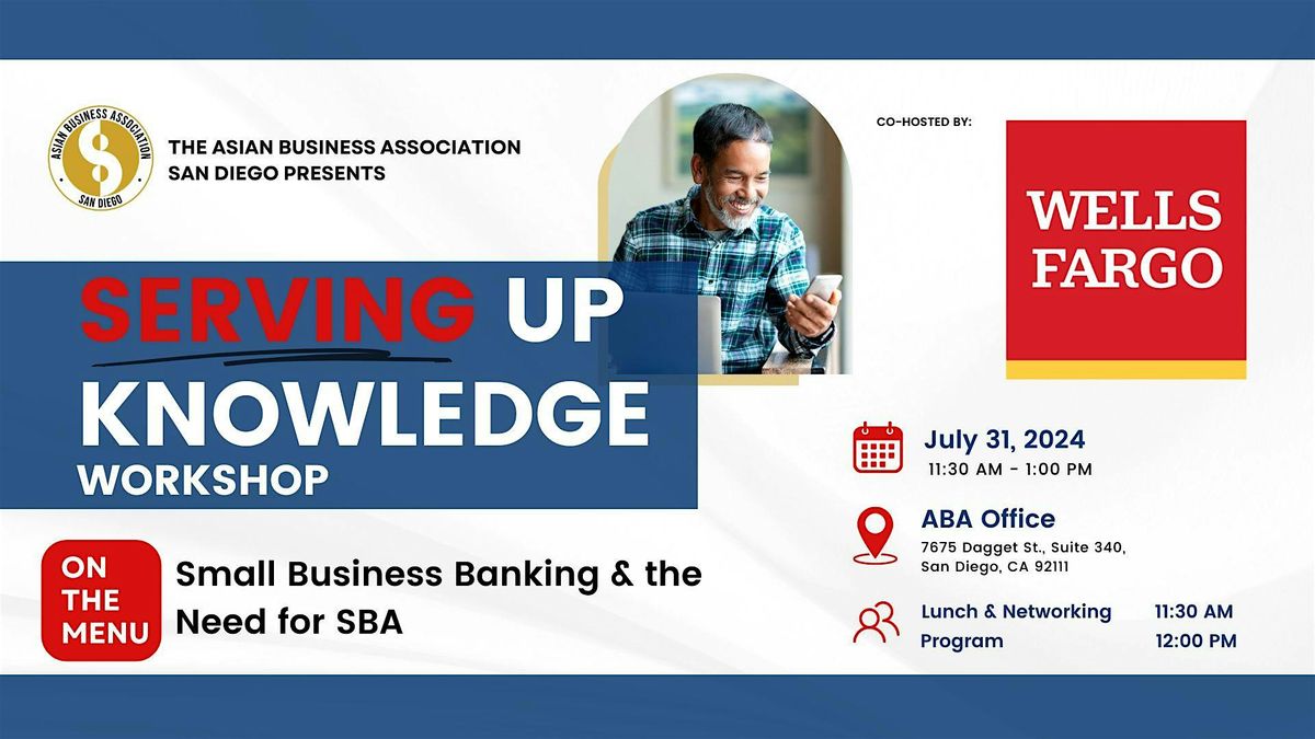 Serving Up Knowledge Workshop - Small Business Banking and the need for SBA