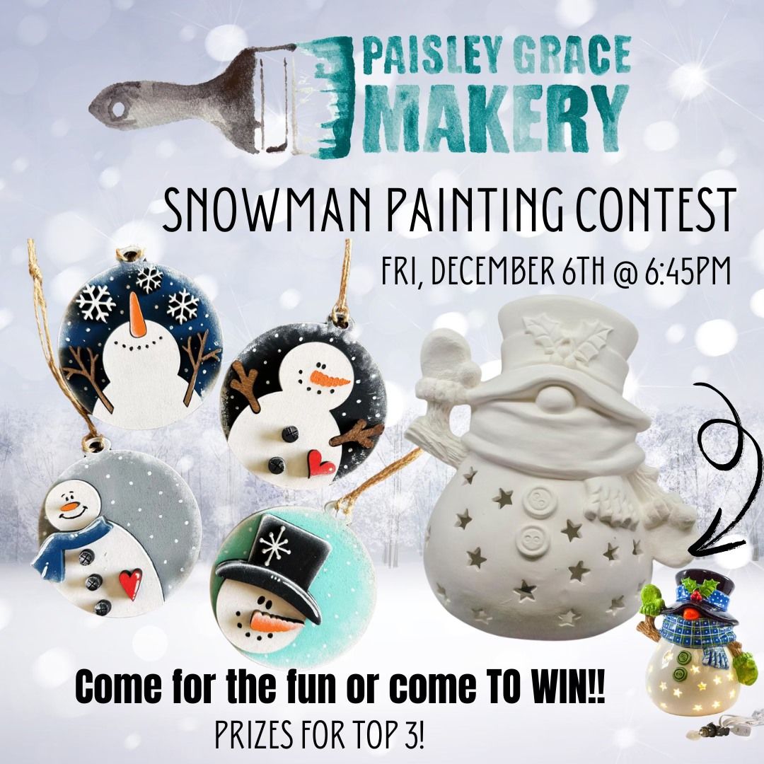 Do You Wanna Paint a Snowman? Snowman Painting Contest