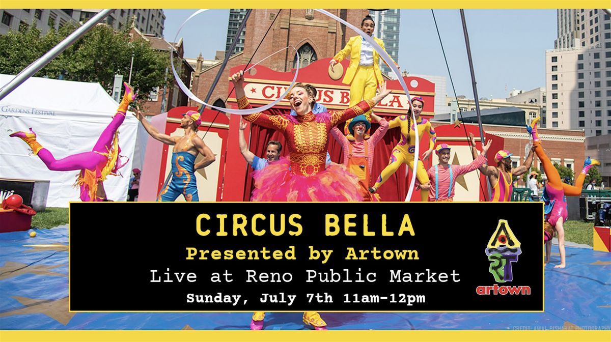 Circus Bella at Reno Public Market | Artown Event