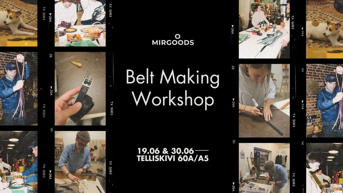 Belt Making Workshop