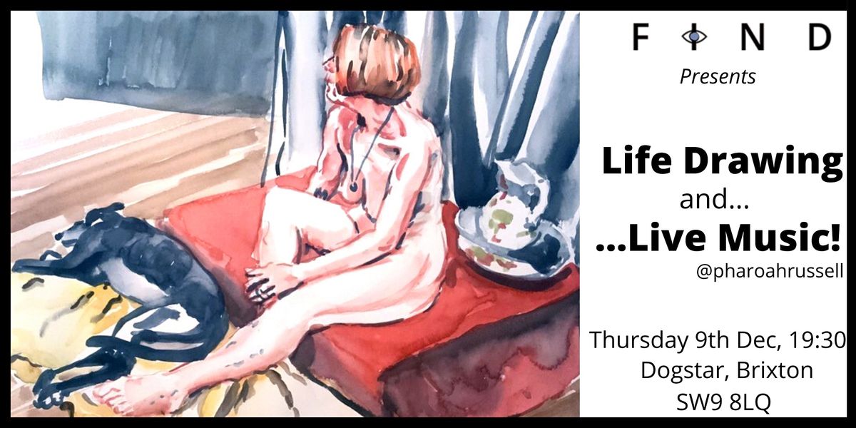Life Drawing and Live Music IRL!