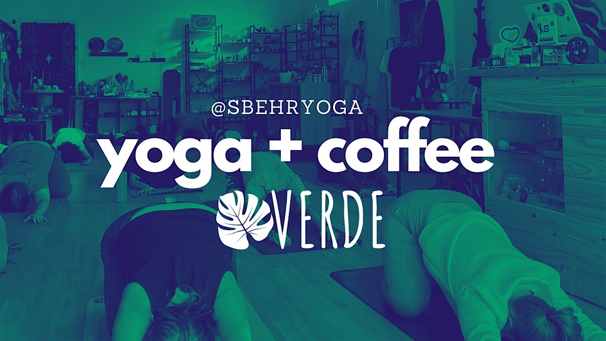 Yoga + Coffee @ Verde