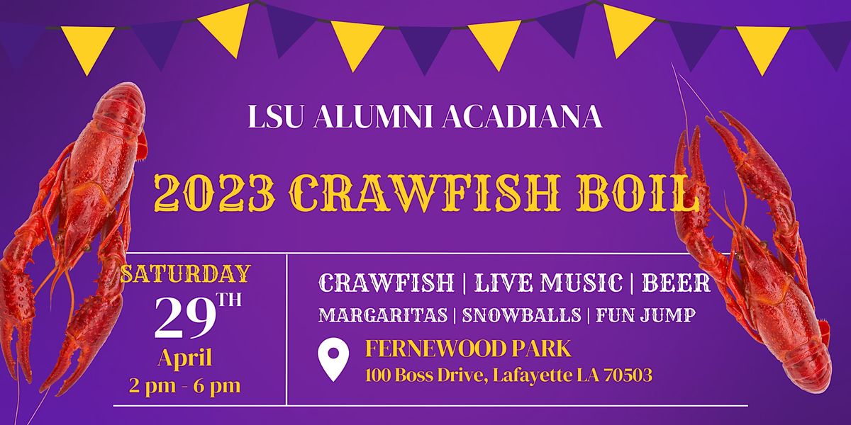 LSU Alumni Acadiana 2023 Crawfish Boil