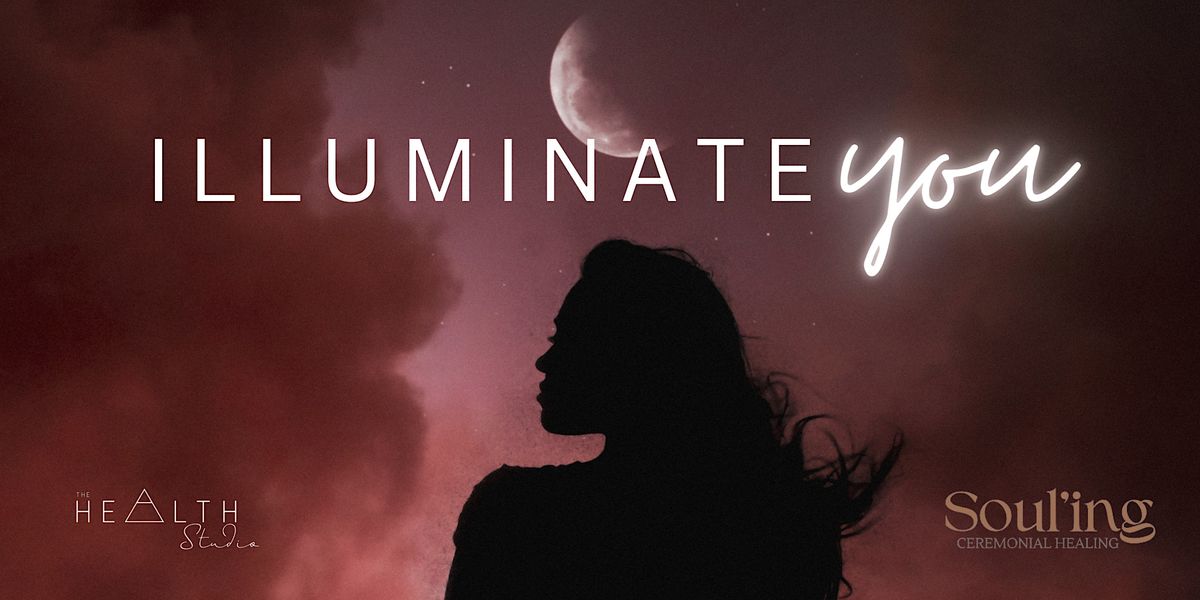 Illuminate You