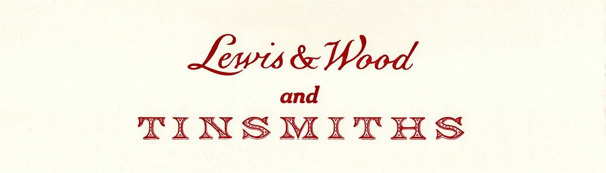 Tinsmiths + Lewis & Wood Sale